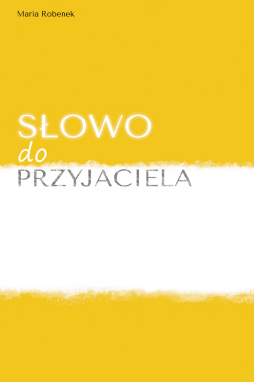 okładka Słowo do przyjaciela ebook | epub, mobi, pdf | Maria Robenek