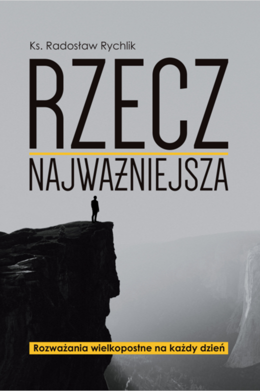 okładka Rzecz najważniejsza ebook | epub, mobi, pdf | ks. Radosław Rychlik