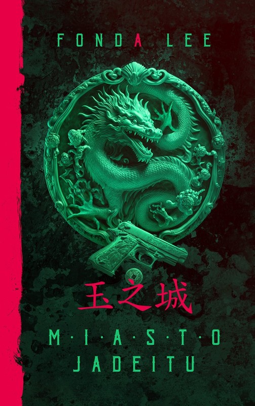okładka Miasto jadeitu
 książka | Lee Fonda