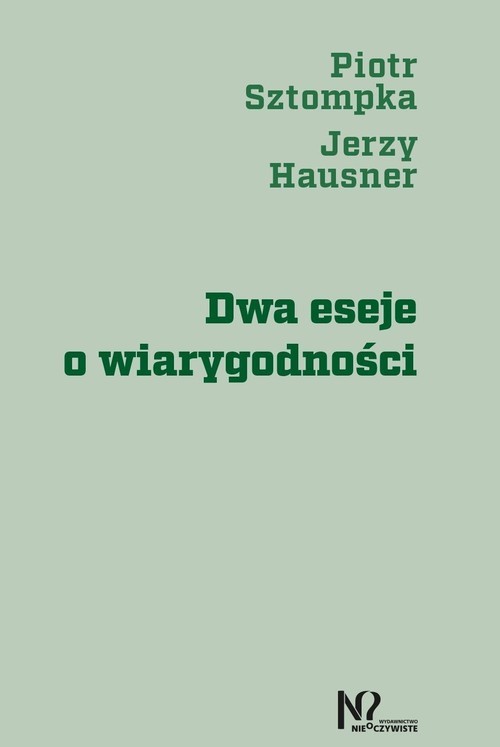 okładka Dwa eseje o wiarygodności książka | Piotr Sztompka, Jerzy Hausner