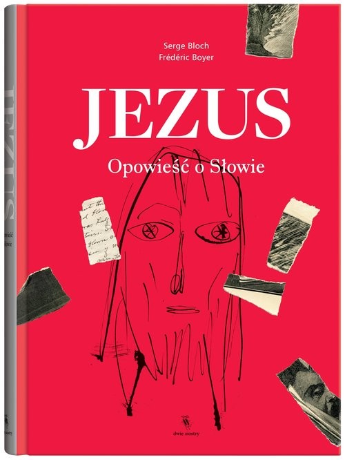 okładka Jezus Opowieść o Słowie książka | Frederic Boyer