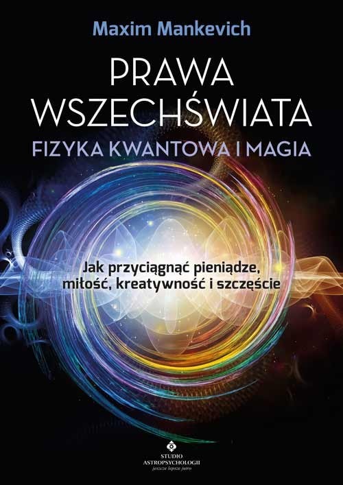 okładka Prawa wszechświata fizyka kwantowa i magia książka | Maxim Manchevich