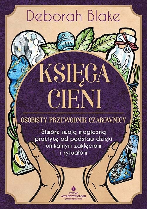 okładka Księga Cieni osobisty przewodnik czarownicy książka | Deborah Blake