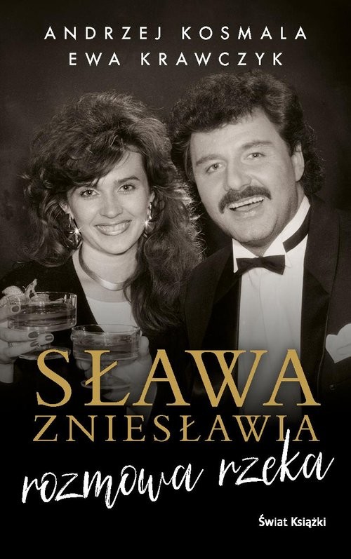 okładka Sława zniesławia - rozmowa rzeka książka | Andrzej Kosmala, Ewa Krawczyk