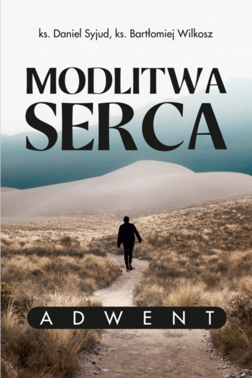 okładka Modlitwa serca. Adwent ebook | epub, mobi, pdf | ks. Daniel Syjud, ks. Bartłomiej Wilkosz