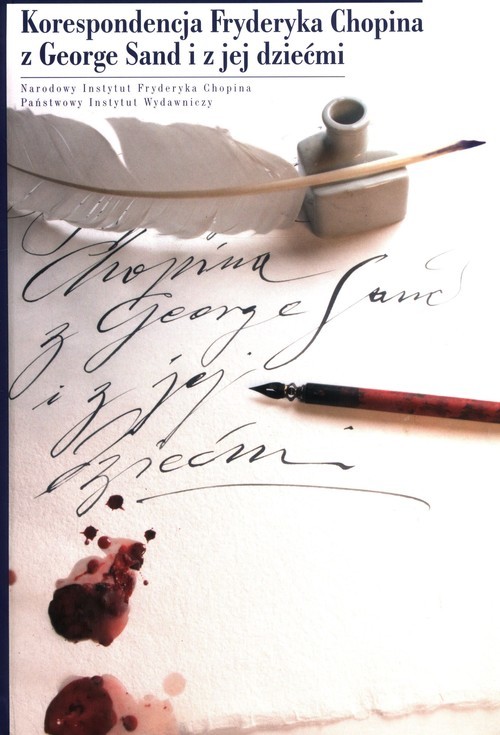 okładka Korespondencja Fryderyka Chopina z George Sand i z jej dziećmi książka | Krystyna Kobylańska