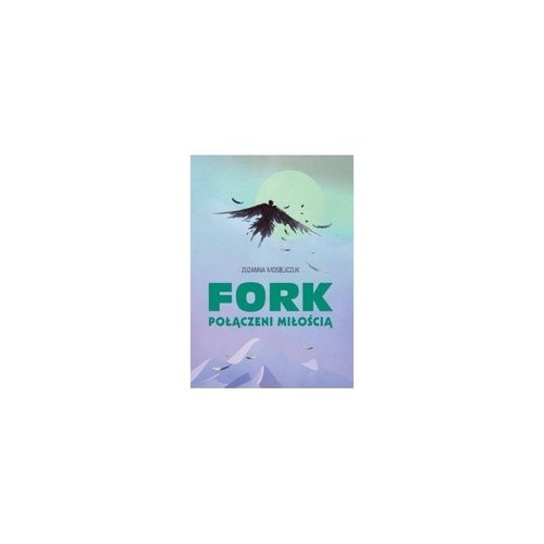 okładka Fork połączeni miłością książka | Zuzanna Mosiejczuk