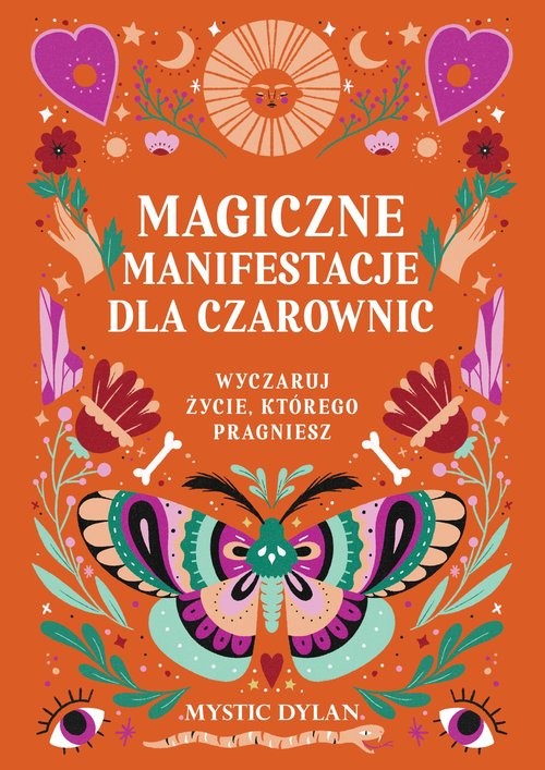 okładka Magiczne manifestacje dla czarownic Wyczaruj życie, którego pragniesz książka | Mystic Dylan