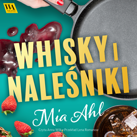 okładka Whisky i naleśniki audiobook | MP3 | Ahl Mia