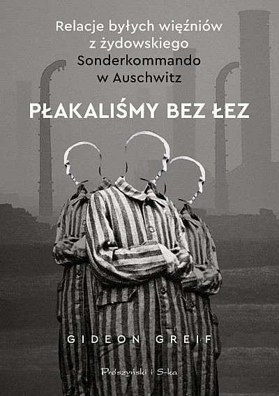 okładka Płakaliśmy bez łez książka | Gideon Greif