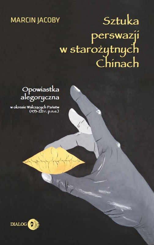 okładka Sztuka perswazji w starożytnych Chinach ebook | epub, mobi | Marcin Jacoby