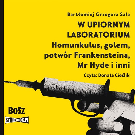 okładka W upiornym laboratorium. Homunkulus, golem, potwór Frankensteina, Mr Hyde i inni audiobook | MP3 | Bartłomiej Grzegorz Sala