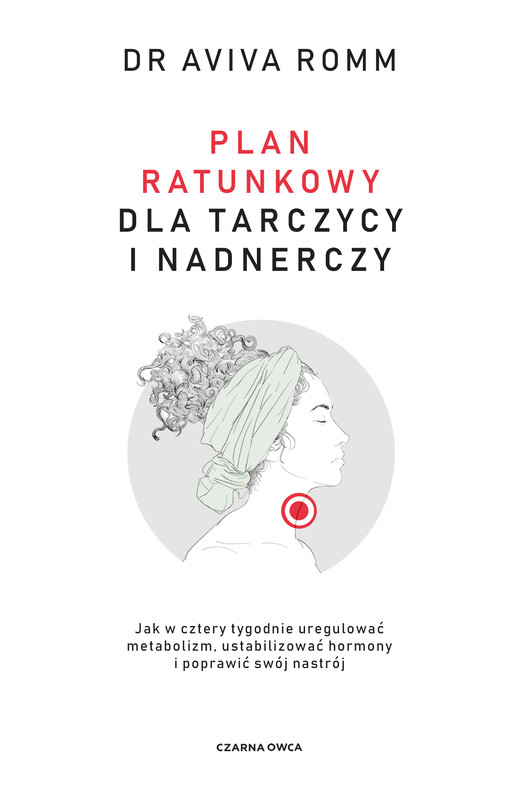 okładka Plan ratunkowy dla tarczycy i nadnerczy ebook | pdf | Aviva Romm