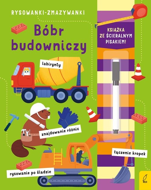 okładka Rysowanki-zmazywanki. Bóbr budowniczy (ze ścieralnym flamastrem) książka