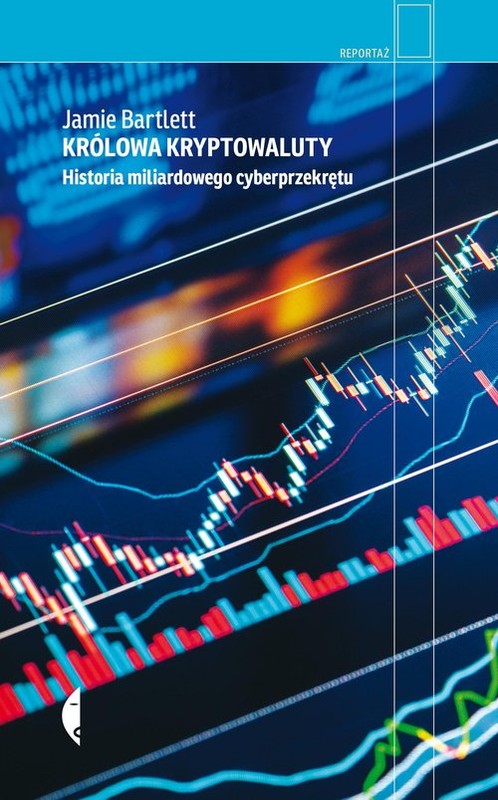 okładka Królowa kryptowaluty Historia miliardowego cyberprzekrętu książka | Bartlett Jamie