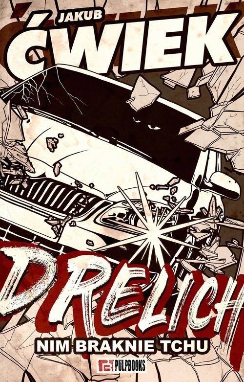 okładka Drelich Nim braknie tchu książka | Jakub Ćwiek