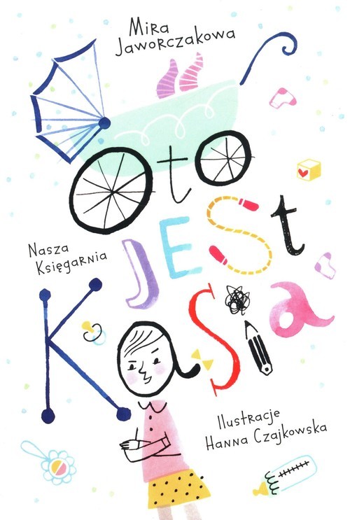 okładka Oto jest Kasia książka | Mira Jaworczakowa