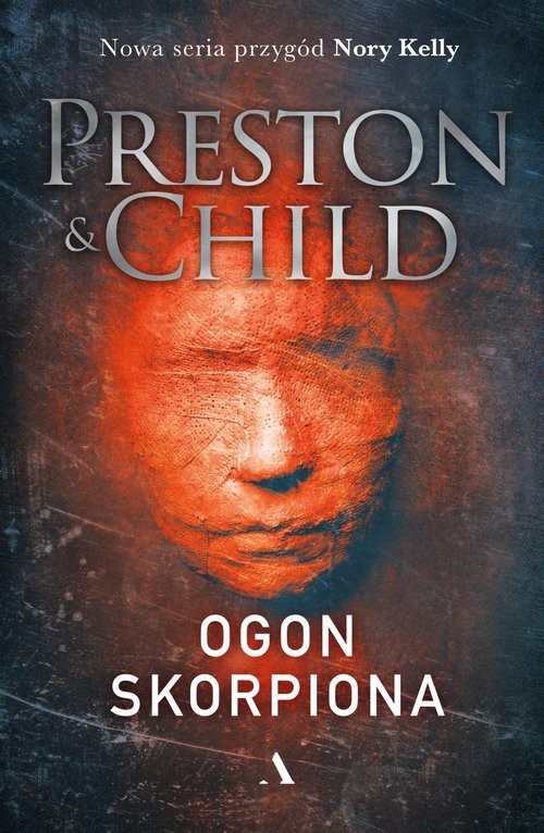 okładka Ogon skorpiona książka | Douglas Preston, Child Lincoln