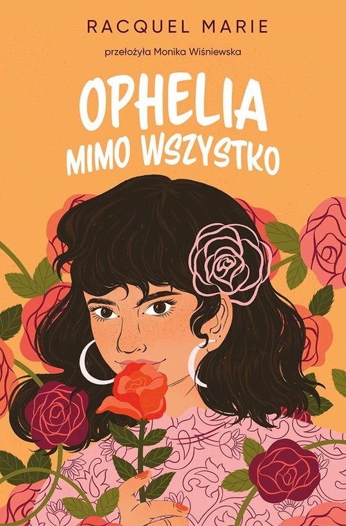 okładka Ophelia mimo wszystko książka | Racquel Marie