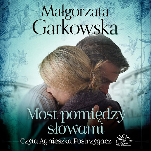 okładka Most pomiędzy słowami audiobook | MP3 | Małgorzata Garkowska
