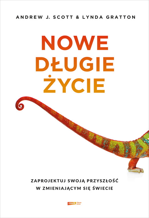 okładka Nowe długie życie. Zaprojektuj swoją przyszłość w zmieniającym się świecie ebook | epub, mobi | Lynda Gratton, Andrew J Scott
