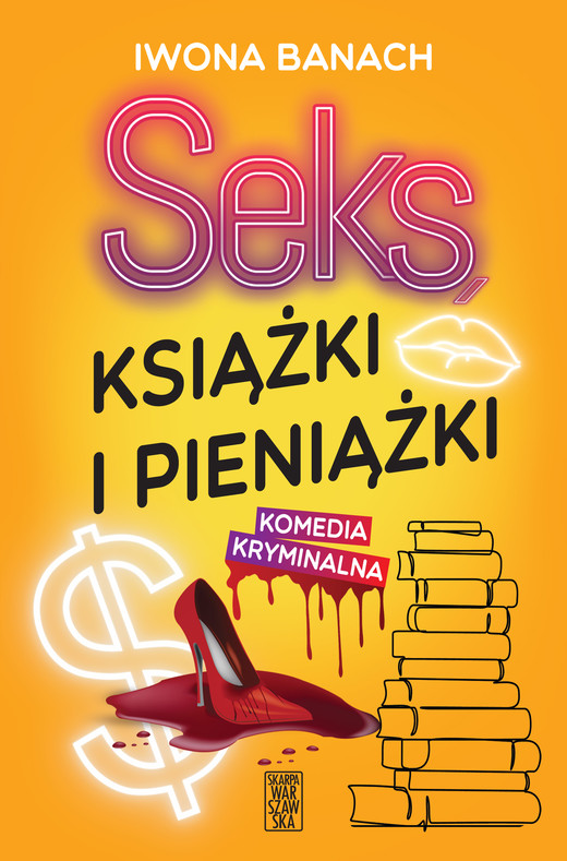 okładka Seks, książki i pieniążki ebook | epub, mobi | Iwona Banach