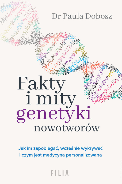 okładka Fakty i mity genetyki nowotworów ebook | epub, mobi | Paula Dobosz
