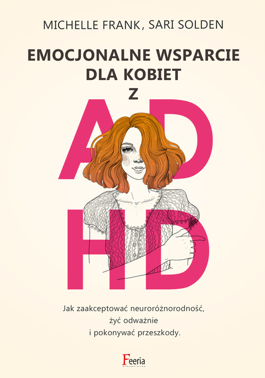 okładka Emocjonalne wsparcie dla kobiet z ADHD ebook | epub, mobi | Frank Michelle, Solden Sari