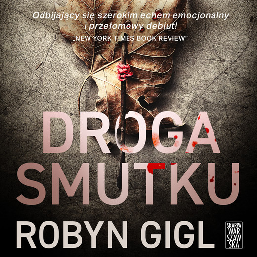 okładka Droga smutku audiobook | MP3 | Robyn Gigl