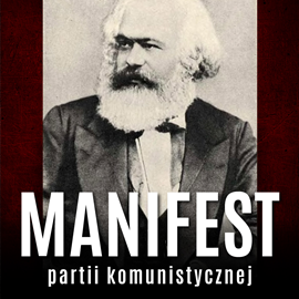 okładka Manifest partii komunistycznej audiobook | MP3 | Karol Marks