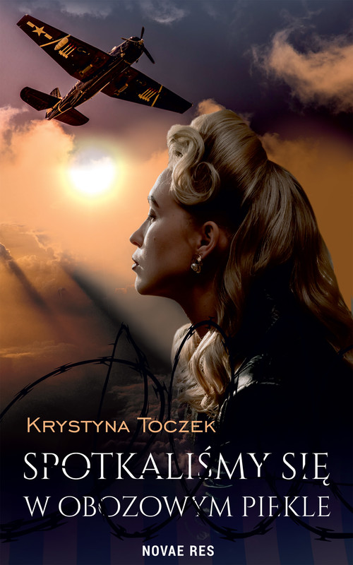 okładka Spotkaliśmy się w obozowym piekle ebook | epub, mobi | Krystyna Toczek