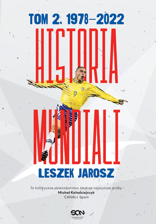 okładka Historia mundiali. Tom 2. 1978–2022 książka | Leszek Jarosz