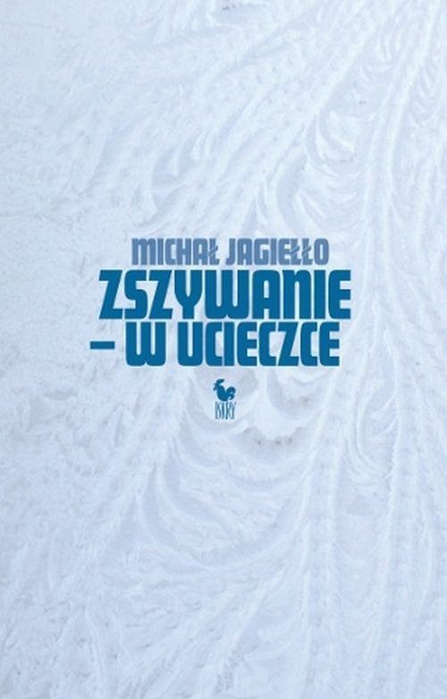 okładka Zszywanie - W ucieczce książka | Michał Jagiełło