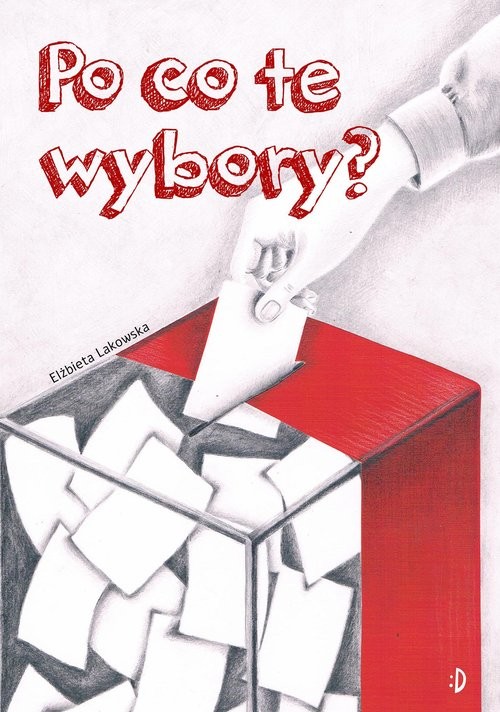 okładka Po co te wybory? książka | Elżbieta Lakowska