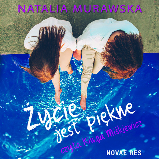 okładka Życie jest piękne audiobook | MP3 | Natalia Murawska