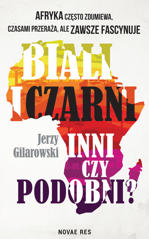 okładka Biali i Czarni - inni czy podobni? ebook | epub, mobi | Jerzy Gilarowski