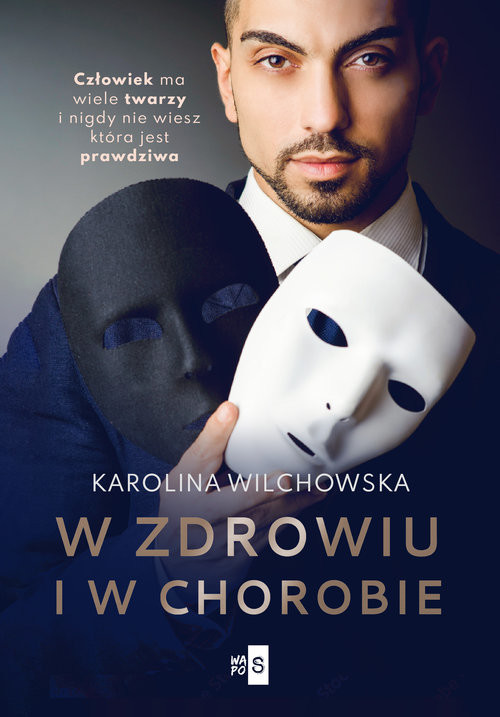 okładka W zdrowiu i w chorobie książka | Karolina Wilchowska