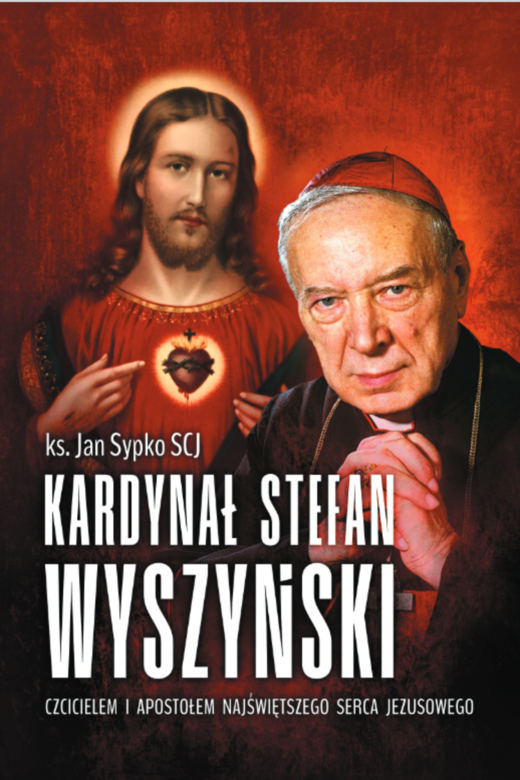 okładka Kardynał Stefan Wyszyński czcicielem i apostołem Najświętszego Serca Jezusowego ebook | epub, mobi, pdf | ks. Jan Sypko  SCJ