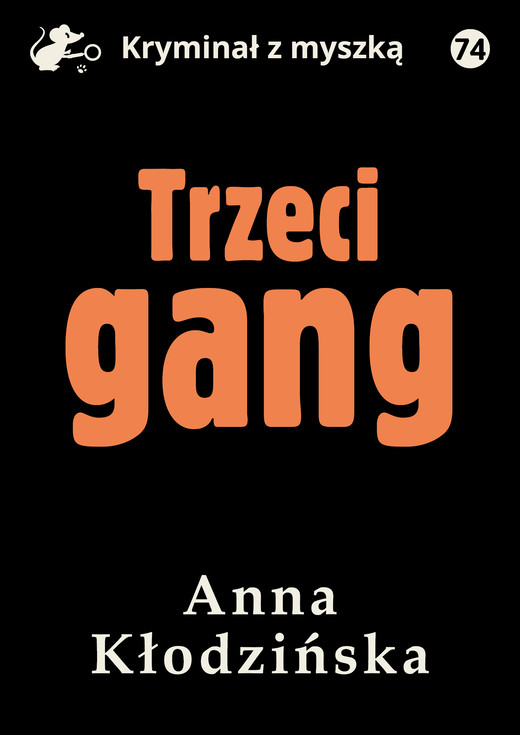okładka Trzeci gang ebook | epub, mobi, pdf | Anna Kłodzińska