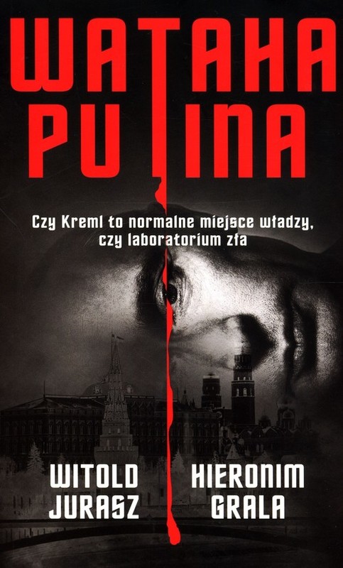 okładka Wataha Putina książka | Witold Jurasz, Grala Hieronim