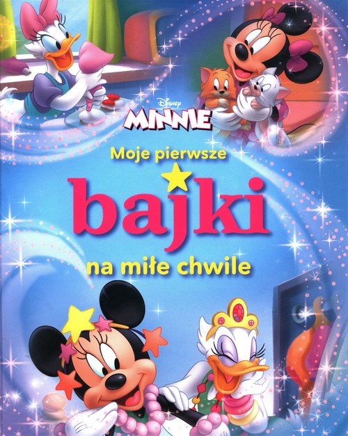 okładka Moje pierwsze bajki na miłe chwile Disney Minnie książka