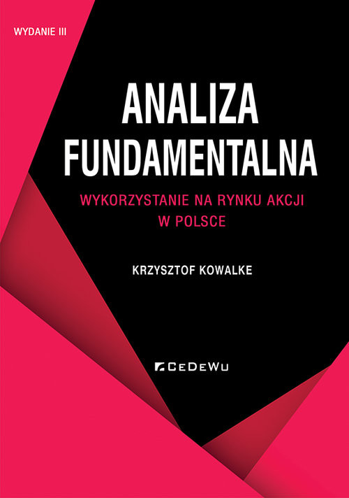 okładka Analiza fundamentalna - wykorzystanie na rynku akcji w Polsce książka | Kowalke Krzysztof