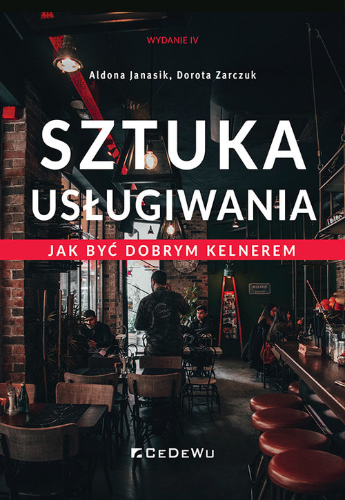 okładka Sztuka usługiwania Jak zostać dobrym kelnerem książka | Aldona Janasik, Dorota Zarczuk