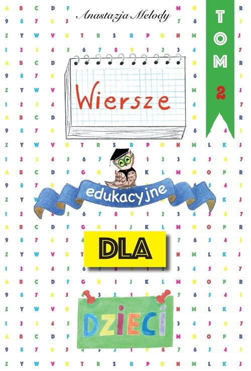 okładka Wiersze edukacyjne dla dzieci. Tom 2 Wiersze edukacyjne dla dzieci. Tom 2 książka | Anastazja Melody