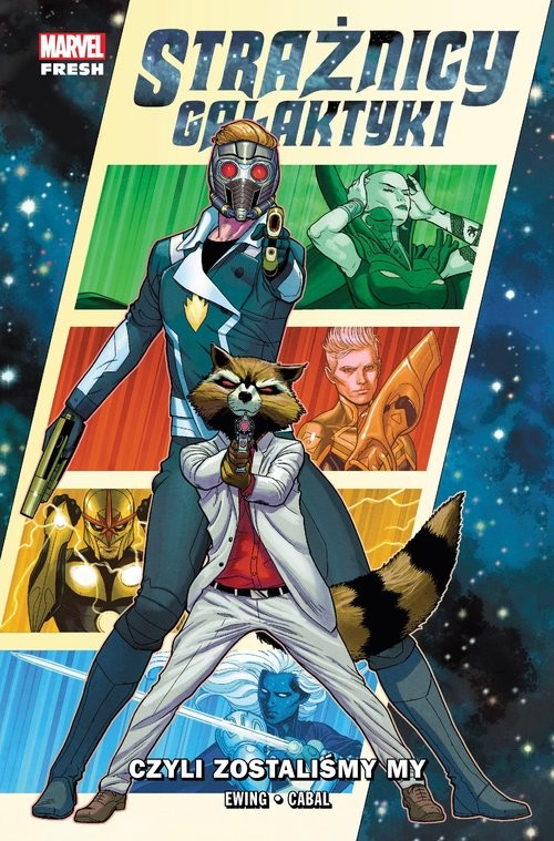 okładka Strażnicy Galaktyki. Czyli zostaliśmy my. Tom 1 książka | Opracowania Zbiorowe