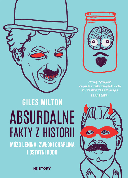 okładka Absurdalne fakty z historii. Mózg Lenina, zwłoki Chaplina i ostatni dodo ebook | epub, mobi | Giles Milton