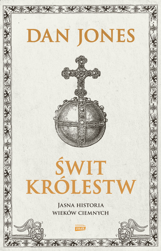 okładka Świt królestw. Jasna historia wieków ciemnych ebook | epub, mobi | Dan Jones