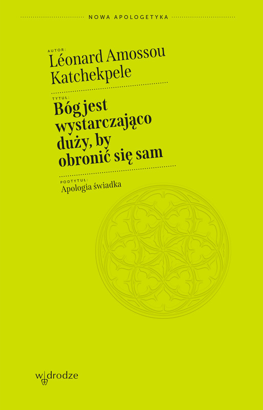 okładka Bóg jest wystarczająco duży, by obronić się sam. Apologia świadka ebook | epub, mobi | Léonard Amossou Katchekpele