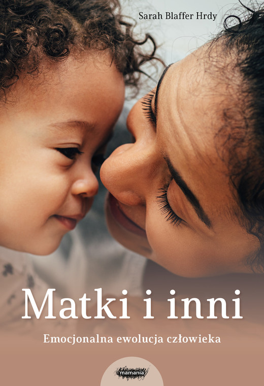 okładka Matki i inni ebook | epub, mobi | Sarah Blaffer Hrdy