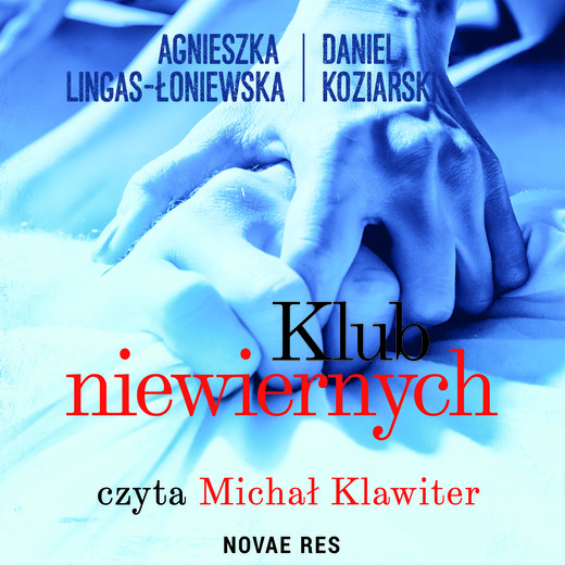 okładka Klub niewiernych audiobook | MP3 | Agnieszka Lingas-Łoniewska, Daniel Koziarski